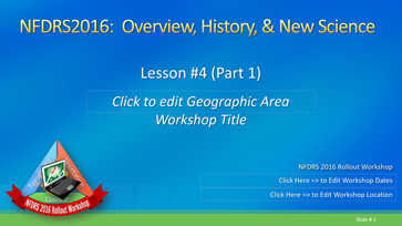 Slide 1 of Lesson #4 Part 1 for NFDRS: Overview, History, & New Science