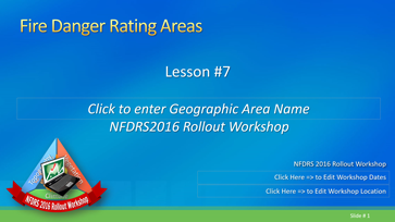 Slide 1 of Lesson #7 for Fire Danger Rating Areas