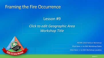 Slide 1 of Lesson #9 for Framing the Fire Occurrence