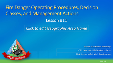 Slide 1 of Lesson #11 for Fire Danger Operating Procedures, Decision Classes, and Management Actions