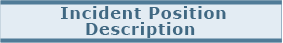 Position Incident Position Description Button