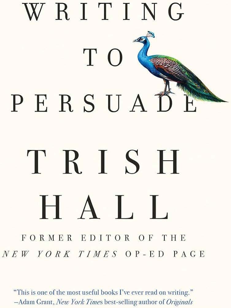 Cover of book: Writing to Persuade by Trish Hall