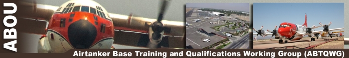 ABTQWG decorative banner. On left a large airtanker flying straight on. In the center an overhead aerial view of an airtanker base. On right a picture of an airtanker sitting on the tarmac.