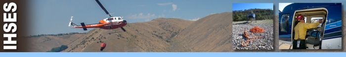 IHSES header graphic.  Photo of a helicopter with a water bucket flying over mountains. Inset photos of a helicopter with a cable strung out in front of it, and another photo with a helicopter ground crew checking equipment in the helicopter. Decorative.