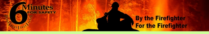 Six Minutes for Safety: By the firefighter for the firefighter