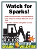 Watch for Sparks with feller, tips and One Less Spark, one less wildfire logoo