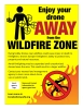 Enjoy your drone away from the wildfire zone