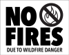 No fires due to wildfire danger